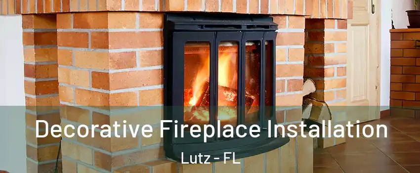  Decorative Fireplace Installation Lutz - FL