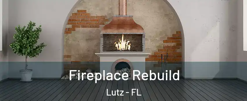  Fireplace Rebuild Lutz - FL