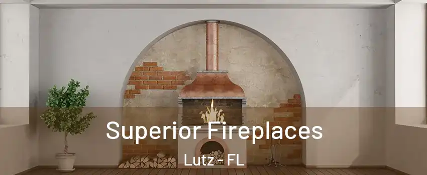  Superior Fireplaces Lutz - FL