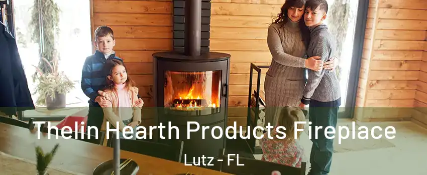  Thelin Hearth Products Fireplace Lutz - FL